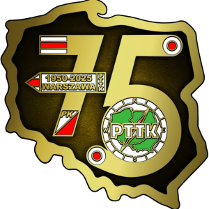  75 LAT Polskiego Towarzystwa - Turystyczno - Krajoznawczego